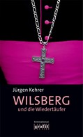 Jürgen Kehrer: Wilsberg und die Wiedertäufer ★★★★