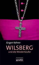 Wilsberg und die Wiedertäufer - Wilsbergs 5. Fall