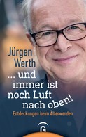 Jürgen Werth: ... und immer ist noch Luft nach oben! ★★★★