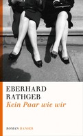 Eberhard Rathgeb: Kein Paar wie wir 