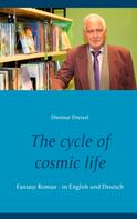 Dietmar Dressel: The cycle of cosmic life 