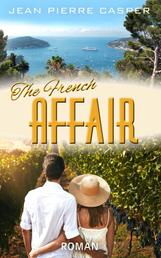 The French Affair - aus dem Tagebuch von Michelle Maginot