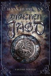 Drachenjagd - Fantasy-Novelle