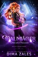 Dima Zales: Dream Chaser – Traumjäger ★★★★★