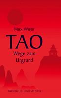 Max Weier: Tao - Wege zum Urgrund ★★★★★