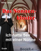 Das Nonnenkloster - Ich hatte Sex mit einer Nonne