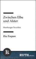 Ilse Frapan: Zwischen Elbe und Alster 