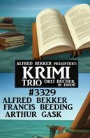 Alfred Bekker: Krimi Trio 3329 