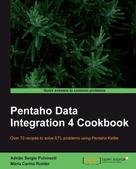 Adrian Sergio Pulvirenti: Pentaho Data Integration 4 Cookbook 