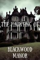 Nimp Booksy: The Haunting of Blackwood Manor 