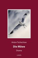 Anton Tschechow: Die Möwe 