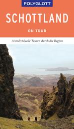 POLYGLOTT on tour Reiseführer Schottland - Individuelle Touren durch das Land