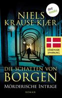 Niels Krause-Kjær: Die Schatten von Borgen - Mörderische Intrige ★★★★
