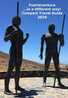 Fuerteventura ...in a different way! Compact Travel Guide 2020
