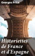 Georges Price: Historiettes de France et d'Espagne 