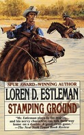 Loren D. Estleman: Stamping Ground 