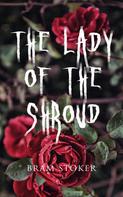 Bram Stoker: The Lady of the Shroud 