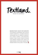 Riccarda Gleichauf: Textland - Made in Germany. Erzählungen, Essays und Gedichte 