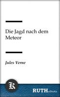 Jules Verne: Die Jagd nach dem Meteor 