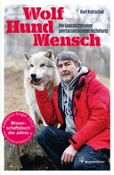 Kurt Kotrschal: Wolf - Hund - Mensch ★★★★