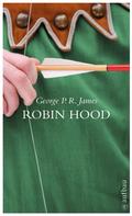 George Payne Rainsford James: Robin Hood ★★★★