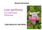 Abuela Véronique: Les parfums 
