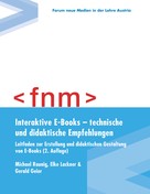 Michael Raunig: Interaktive E-Books – technische und didaktische Empfehlungen. Leitfaden zur Erstellung und didaktischen Gestaltung von E-Books 