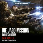 Warhammer 40.000: Gaunts Geister 11 - Die Jago-Mission