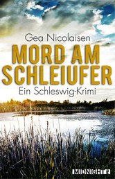 Mord am Schleiufer - Ein Schleswig-Krimi