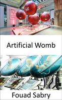 Fouad Sabry: Artificial Womb 