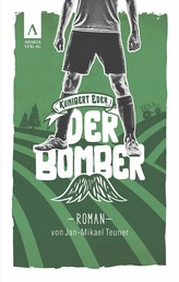 Der Bomber (Kunibert Eder löst keinen Fall auf jeden Fall 1)
