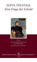Eine Frage der Schuld - Roman - Mit der "Kurzen Autobiographie der Gräfin S. A. Tolstaja"