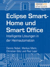 Eclipse SmartHome und Smart Office - Intelligente Lösungen in der Heimautomation