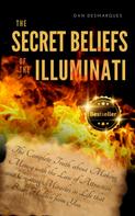 Dan Desmarques: The Secret Beliefs of The Illuminati 