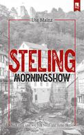 Ute Mainz: Steling: Morningshow 
