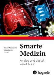 Smarte Medizin - Analog und digital von A bis Z