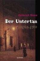 Heinrich Mann: Der Untertan 