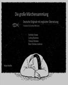 Roland Wander: Die große Märchensammlung Deutsche Originale mit englischer Übersetzung Translation by Jonathan Weissman 
