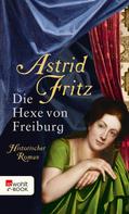 Astrid Fritz: Die Hexe von Freiburg ★★★★★