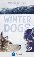 Miriam Körner: Winter Dogs ★★★★