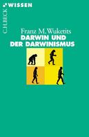 Franz M. Wuketits: Darwin und der Darwinismus ★★★