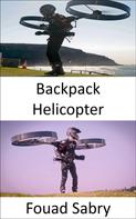 Fouad Sabry: Backpack Helicopter 