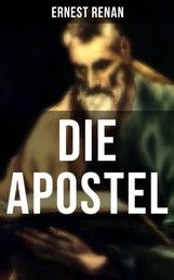 DIE APOSTEL - Der Ursprung des Christentums und die Welt zur Zeit Jesu
