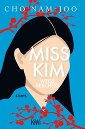 Miss Kim weiß Bescheid - Storys