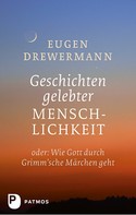 Eugen Drewermann: Geschichten gelebter Menschlichkeit ★★★★