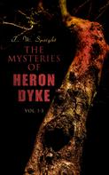 T. W. Speight: The Mysteries of Heron Dyke (Vol. 1-3) 