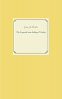 Joseph Roth: Die Legende vom heiligen Trinker 