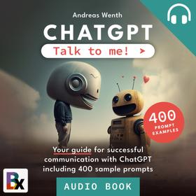 ChatGPT - Talk to me!