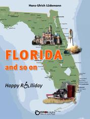 Florida and so on - Happy Rolliday III