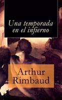 Arthur Rimbaud: Una temporada en el infierno 